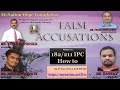 False accusation 182211 ipc how to  mynation hope foundation  webinar on 06062021