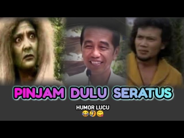 Pinjam Dulu Seratus|| Mak Lampir, Jokowi & Roma class=