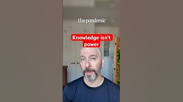 Why knowledge isn’t power