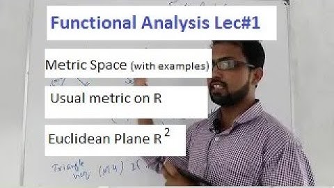 Functional Analaysis course ||  Lecture 1 :  Metric Space with examples
