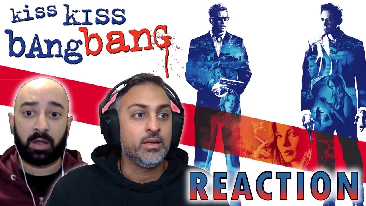 Kiss Kiss Bang Bang (2005) - MOVIE REACTION - First Time Watching