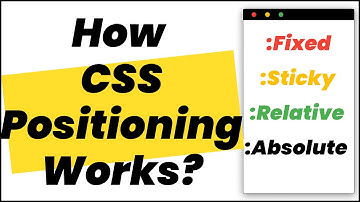 ✅ CSS Positioning | Position Relative, Absolute, Fixed and Sticky Complete Overview