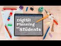 Digital planning for students  apps planner setup accessories
