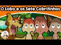 O Lobo e os Sete Cabritinhos | História infantil | Contos de Fadas | Historinhas | Contos infantis