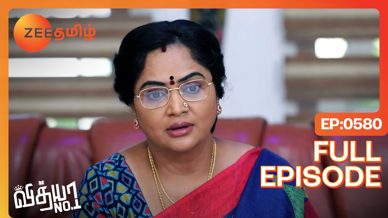 The Astrologer's Statement Confuses Vedavalli - Vidhya No 1 - Full Ep 580 - Zee Tamil