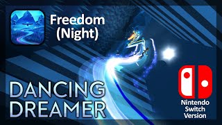 Dancing Dreamer - Freedom Night Switch Version