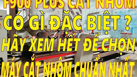 MÁY CẮT NHÔM 2 ĐẦU F900 PLUS CÓ GÌ ĐẶC BIỆT