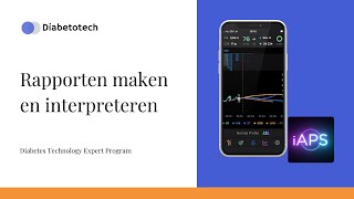 iAPS | Rapporten maken en interpreteren