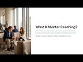 1.1.1 - What Is Mentor Coaching? | Mentor Coaching Foundations
