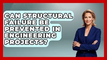 Can Structural Failure Be Prevented in Engineering Projects? | How Things Break News