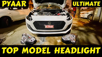 FINALLY MY SWIFT TOP MODEL HEADLIGHT INSTALLED | SWIFT MODIFICATION | SWIFT TOP MODEL HEADLIGHT ZXI+