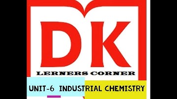 Applied Science - 15SC03S Recorded Audio file of Unit 6 Industrial Chemistry: Full chapter explained