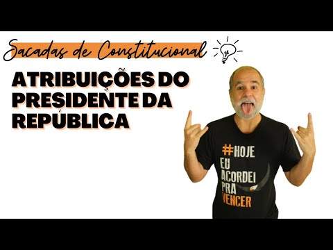 Atribuições do Presidente da República