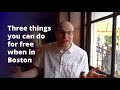 Three things you can do for free when in Boston