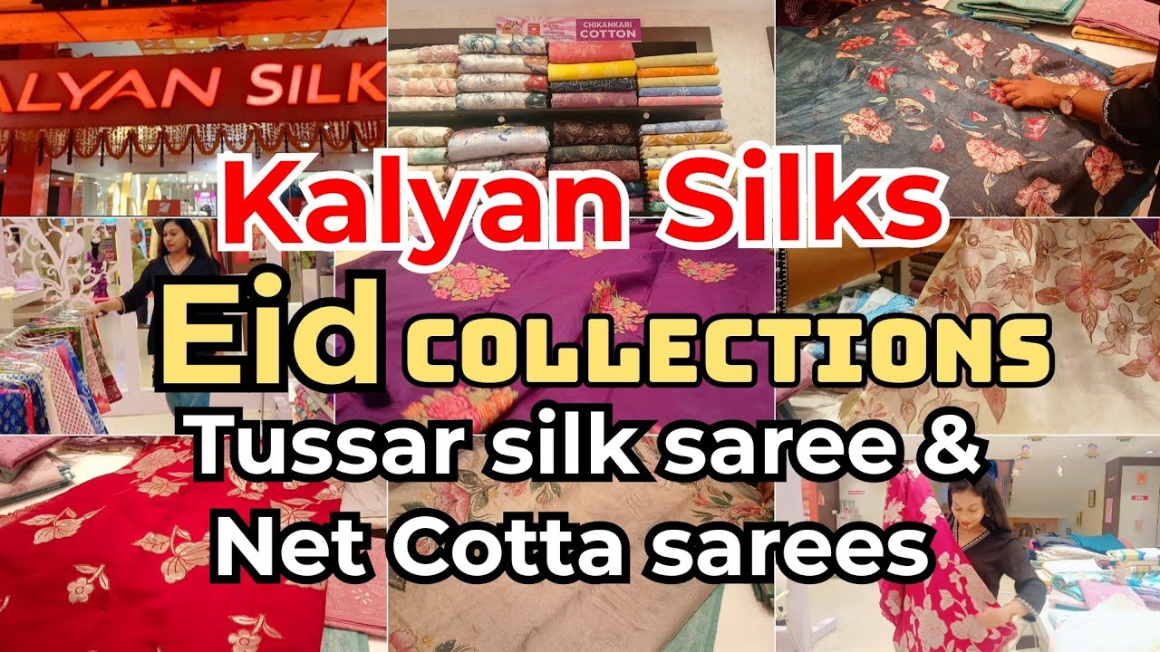 Kalyan silksൽ eid special tussar silk🔥സാരിയും net cotta 💯 സാരികളുടെ അതിവിപുലമായ കളക്ഷൻസ് #eid