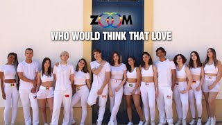 Now United - Who Would Think That Love Cover (ZOOM Dance Group)