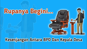 KESENJANGAN ANTARA BPD DAN KEPALA DESA