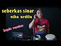 seberkas sinar(nike ardila) cover koplo version// beny serizawa..