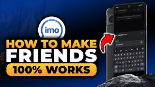 How To Make Friends On Imo (𝟮𝟬𝟮𝟲) | 100% WORKS | NO Yapping, To The Point! | FAST & EASY screenshot 4