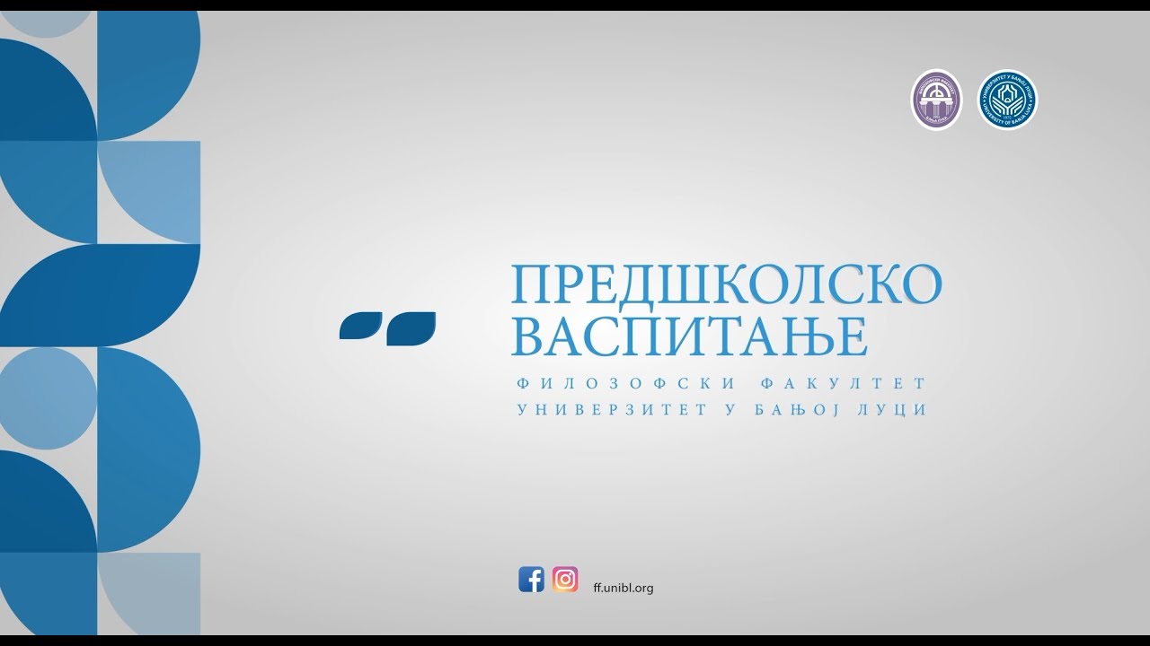 Зашто студирати  Предшколско васпитање ? / Сазнајте одговоре - Филозофски факултет Бања Лука