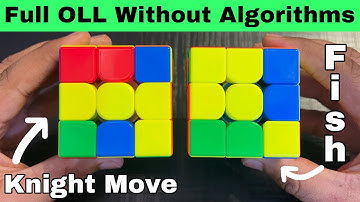 Learn Advanced OLL / Full OLL Without Algorithms “Part 4”