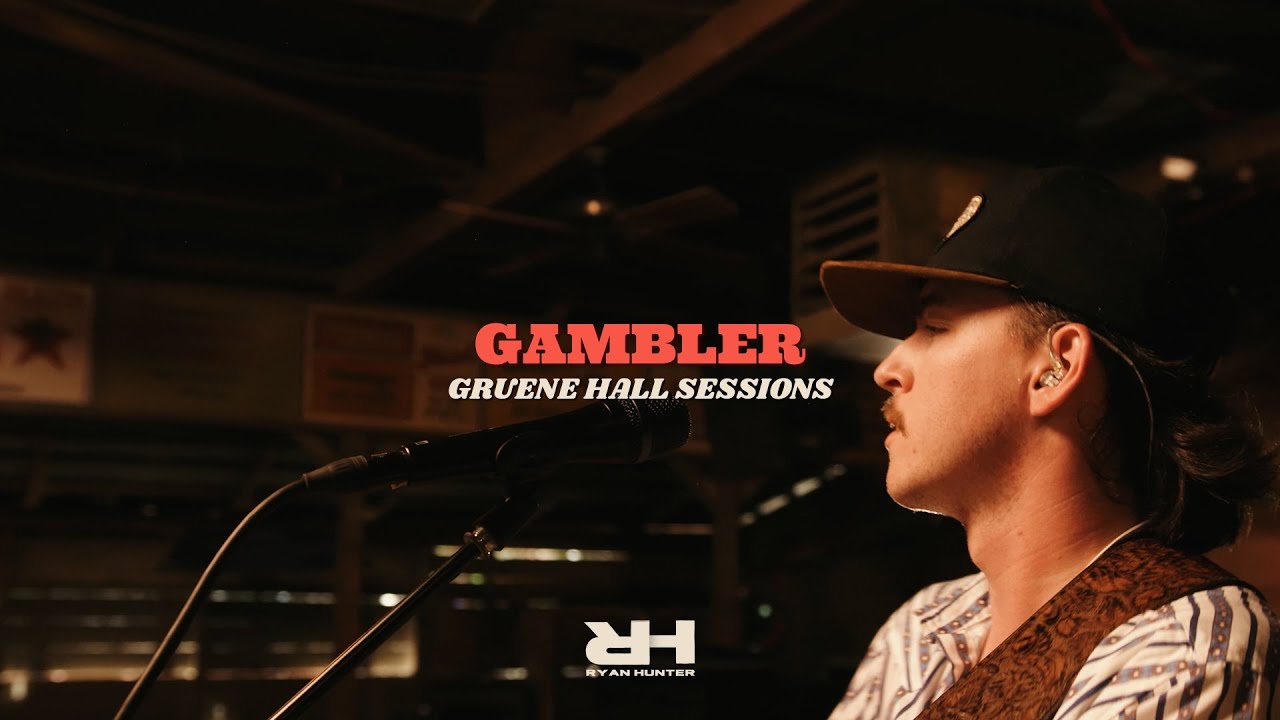 Gambler (Gruene Hall Sessions) - Ryan Hunter