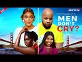 MEN DON T CRY New Movie Kachi Innochiri Gift Anizoba Rhutie Akpan Osereme Trending