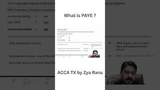 ACCA | TX - English Variant -  What is PAYE? | June 2026 | Zya Rana | Escribir Academy