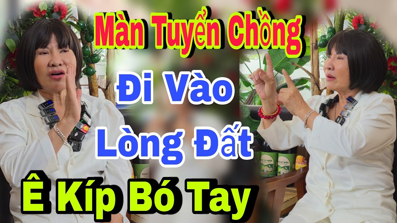 Màn Tuyển Chồng U.70 Đi Vào Lòng Đất Ê Kíp Bó Tay - kết nối yêu thương