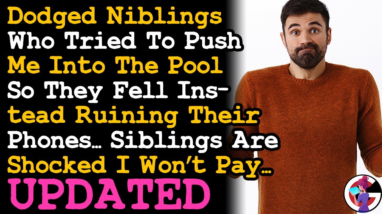 UPDATE Dodged Niblings Who Tried Pushing Me Into Pool Ruining Phones. Siblings Want Me To Pay~ AITA