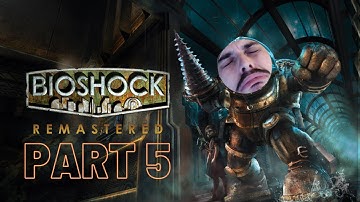 Bioshock Remastered Blind Playthrough - Part 5 - Lazarus Vector Experiment