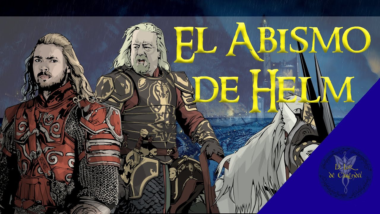 La historia del ABISMO DE HELM | El Reino de Rohan - YouTube