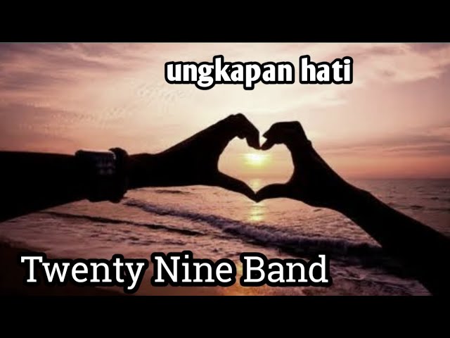 BAND PENDATANG BARU 2024 - UNGKAPAN HATI - TWENTY NINE BAND (OFFICIAL MUSIC VIDEO) class=