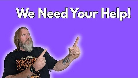 We Need Your Help Here!