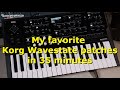 My favorite Korg Wavestate patches in 35 minutes