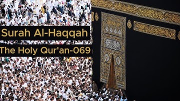 Surah Al - Haqqah | سورة الحاقة | The Holy Qur'an - 069 | Mishari Rashid Alafasy