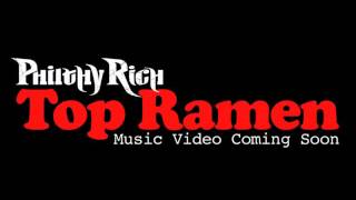 Philthy Rich - Top Ramen [Snippet 2016]