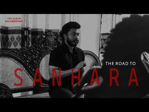 THE ROAD TO "SANHARA"