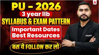 PU 3 Year LLB 2026 Complete Syllabus & Exam Pattern | Preparation Strategy for PU LLB Entrance