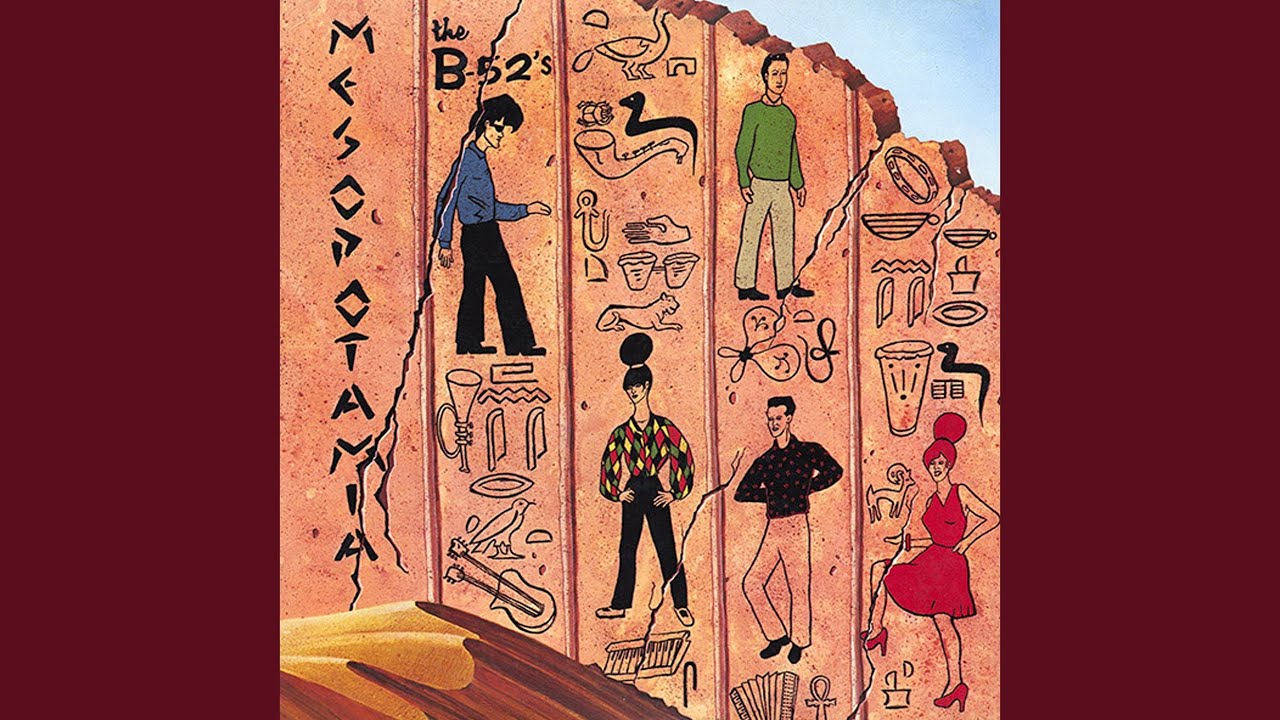 The B-52's – Mesopotamia Lyrics | Genius Lyrics