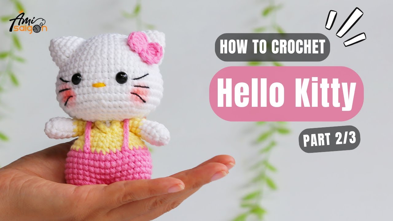 #871 Hello kitty Amigurumi (2/3) | How To Crochet Characters Amigurumi | @AmiSaigon