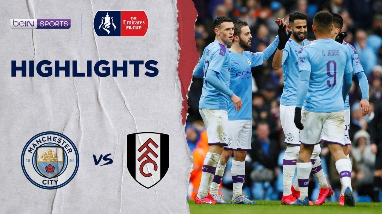Man City 40 Fulham  FA Cup 19/20 Match Highlights  YouTube