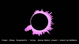Truwer, Niman, Скриптонит - Талия (Karma Remix) slowed+reverb