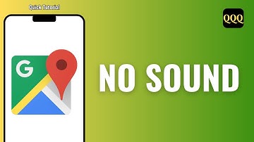 How To Fix No Sound In Google Maps