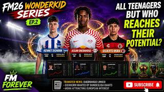 Who Becomes The BEST? 3 FM26 Wonderkids Full Career Simulation" Episode 2
