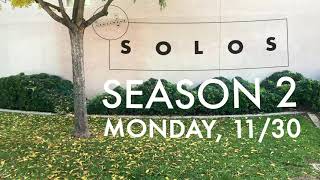 SOLOS SEASON 2 IS COMING!!! SOLOS SEASON 2 IS COMING!!!