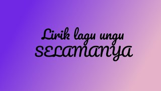 #Lirik lagu ungu 