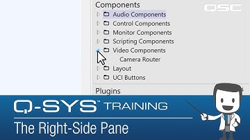 Q-SYS: Software Overview Part 7 (Right Side Pane)
