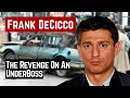 Frank decicco the revenge on an underboss