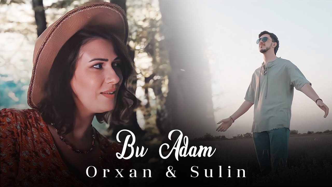 YouTubeでOrxan Murvetli & Sulin - Bu Adam(Official Music Video)を視聴 YouTubeでOrxan Murvetli & Sulin - Bu Adam(Official Music Video)を視聴